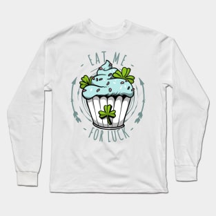 Eat me for luck Long Sleeve T-Shirt